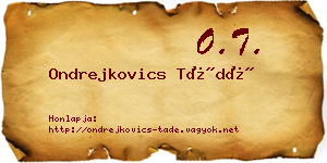 Ondrejkovics Tádé névjegykártya